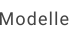Modelle