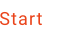 Start